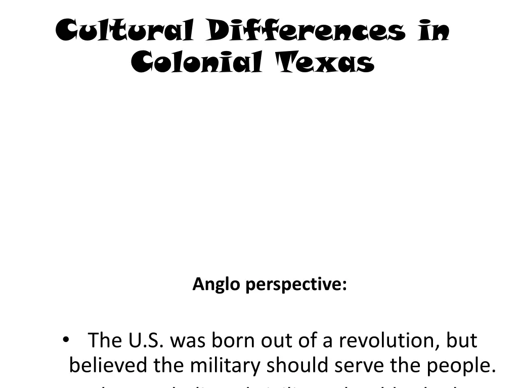 cultural differences in colonial texas