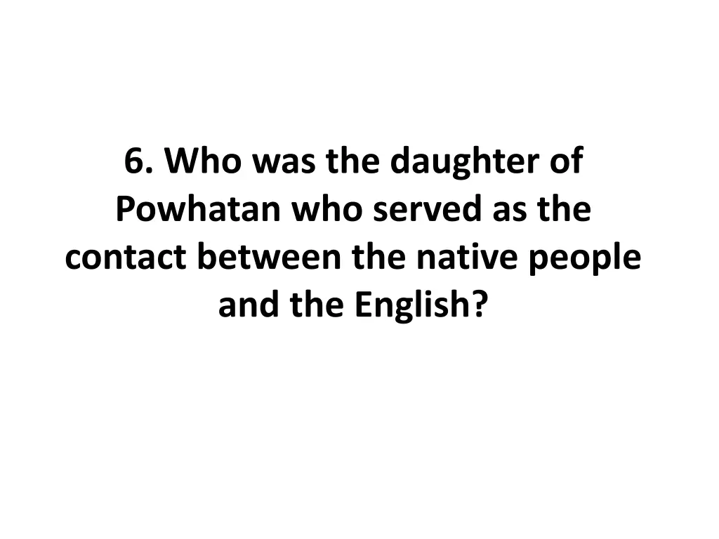 6 who was the daughter of powhatan who served