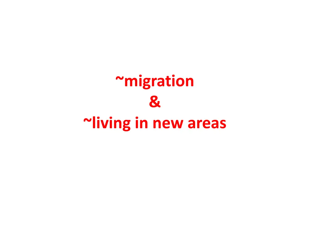 migration living in new areas