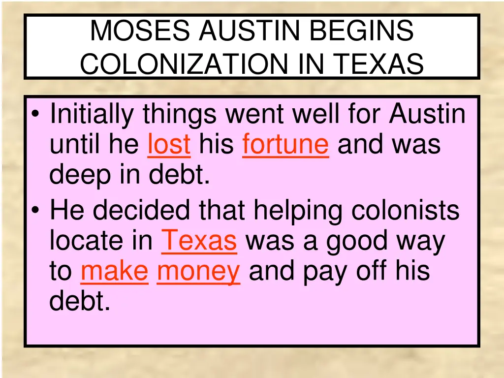 moses austin begins colonization in texas