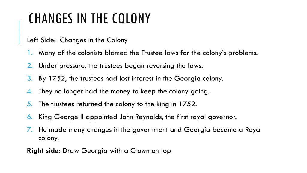 changes in the colony