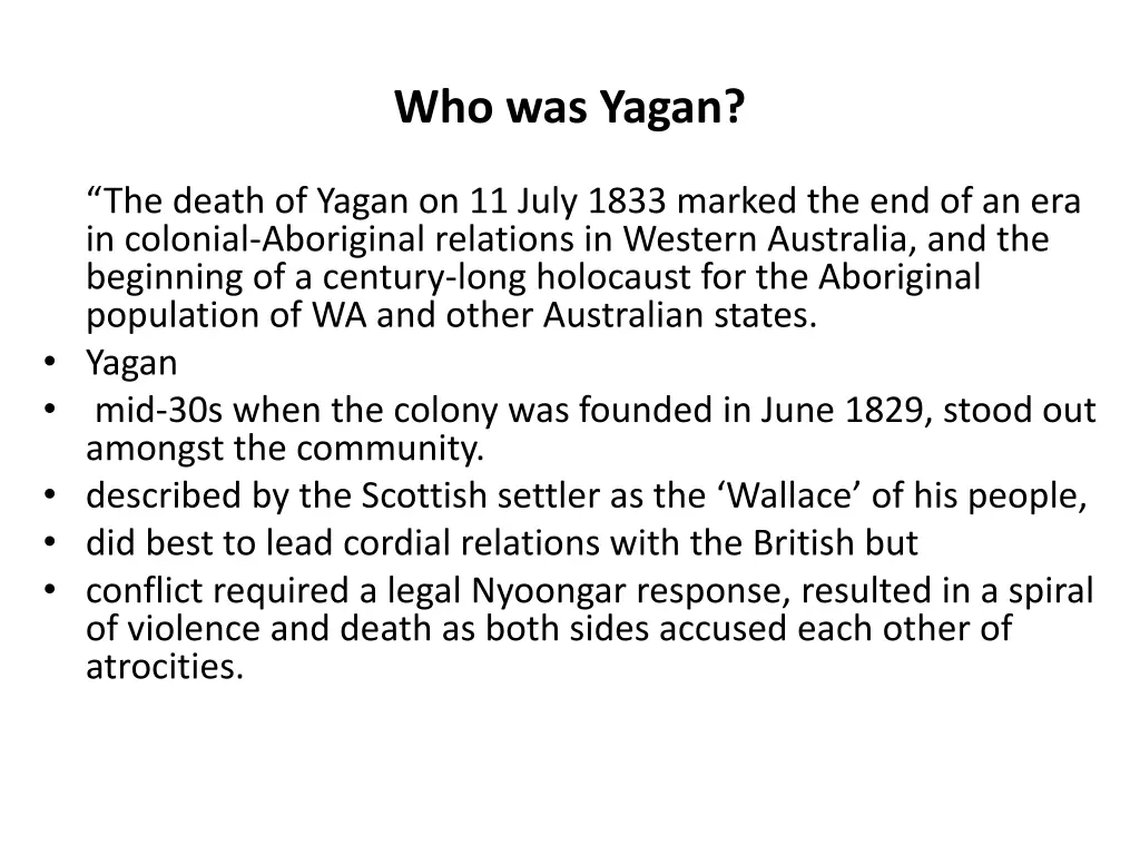 who was yagan