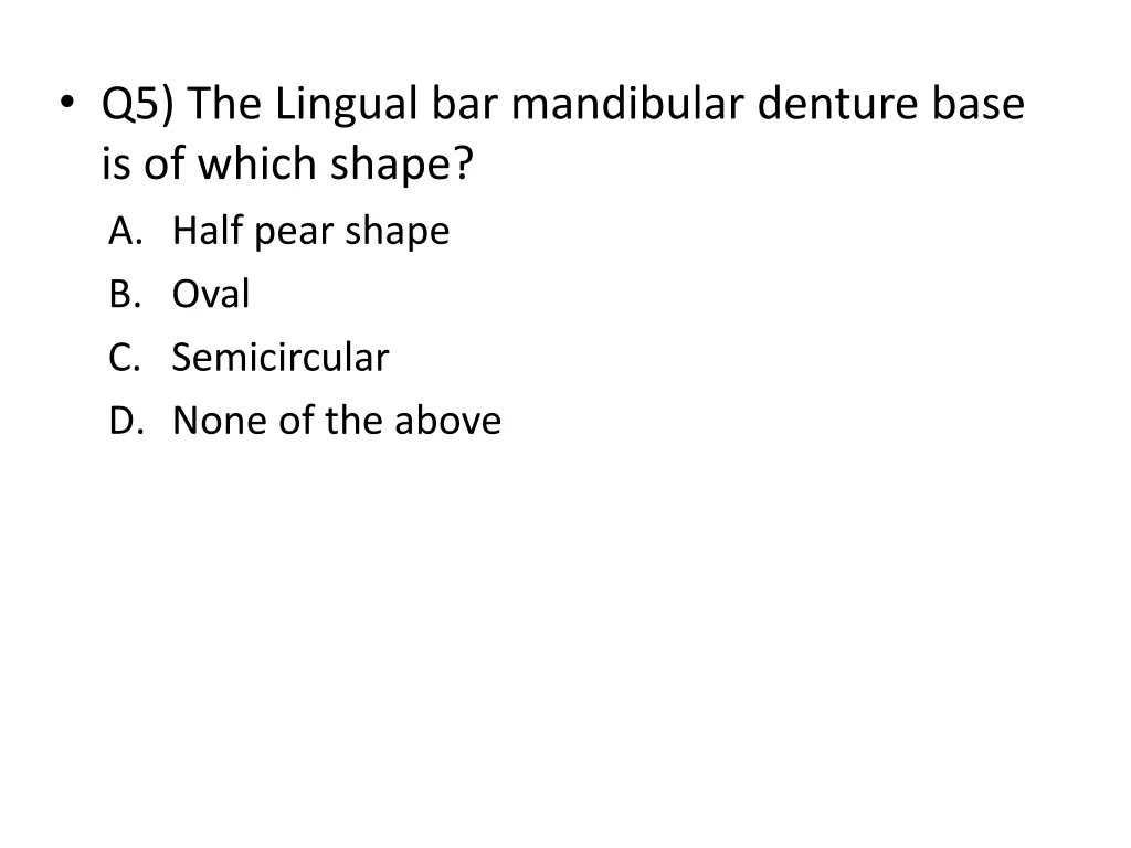 q5 the lingual bar mandibular denture base