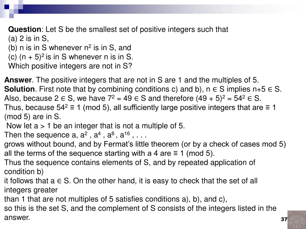 question let s be the smallest set of positive