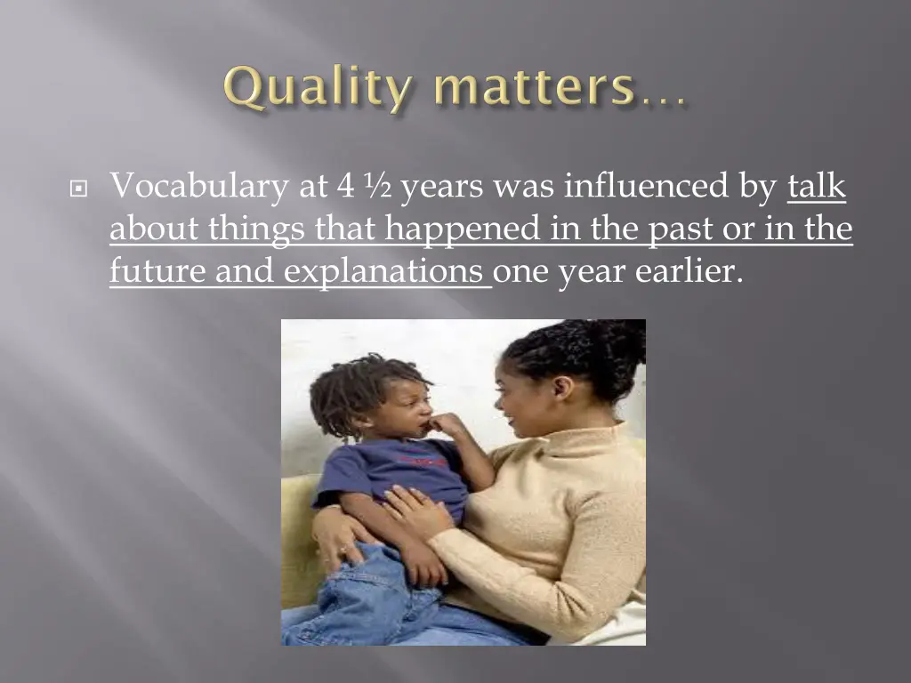 vocabulary at 4 years was influenced by talk