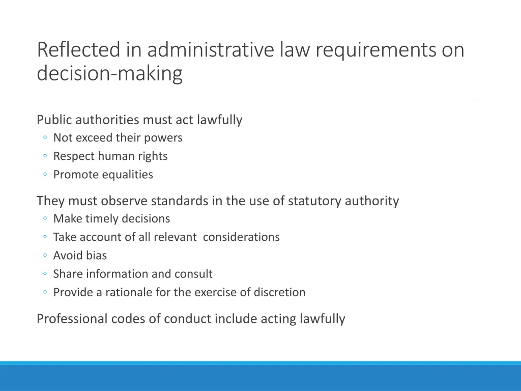 reflected in administrative law requirements