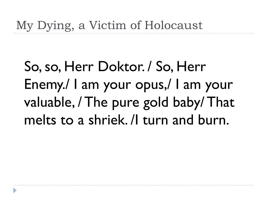 my dying a victim of holocaust