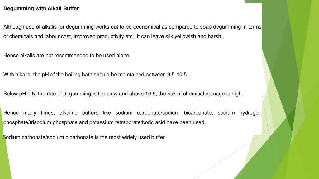 degumming with alkali buffer