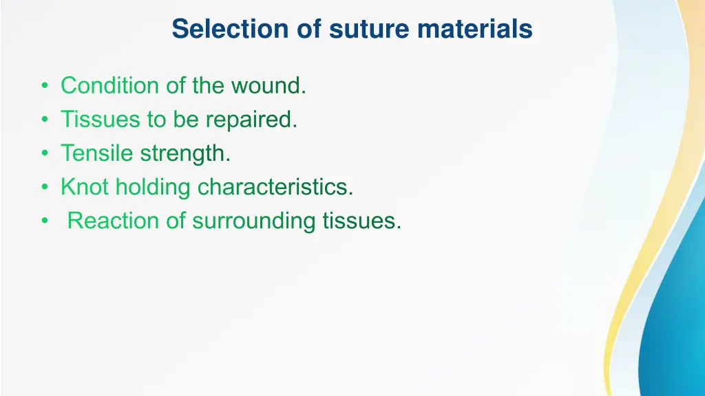 selection of suture materials