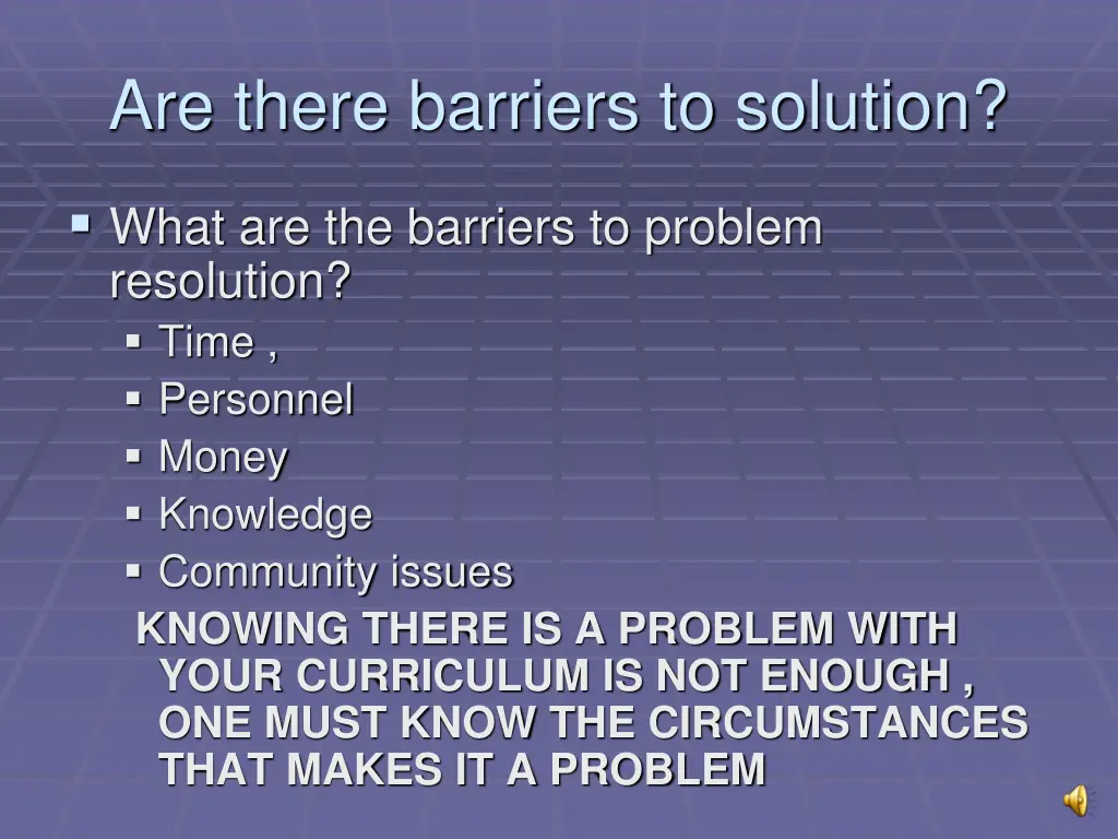 are there barriers to solution