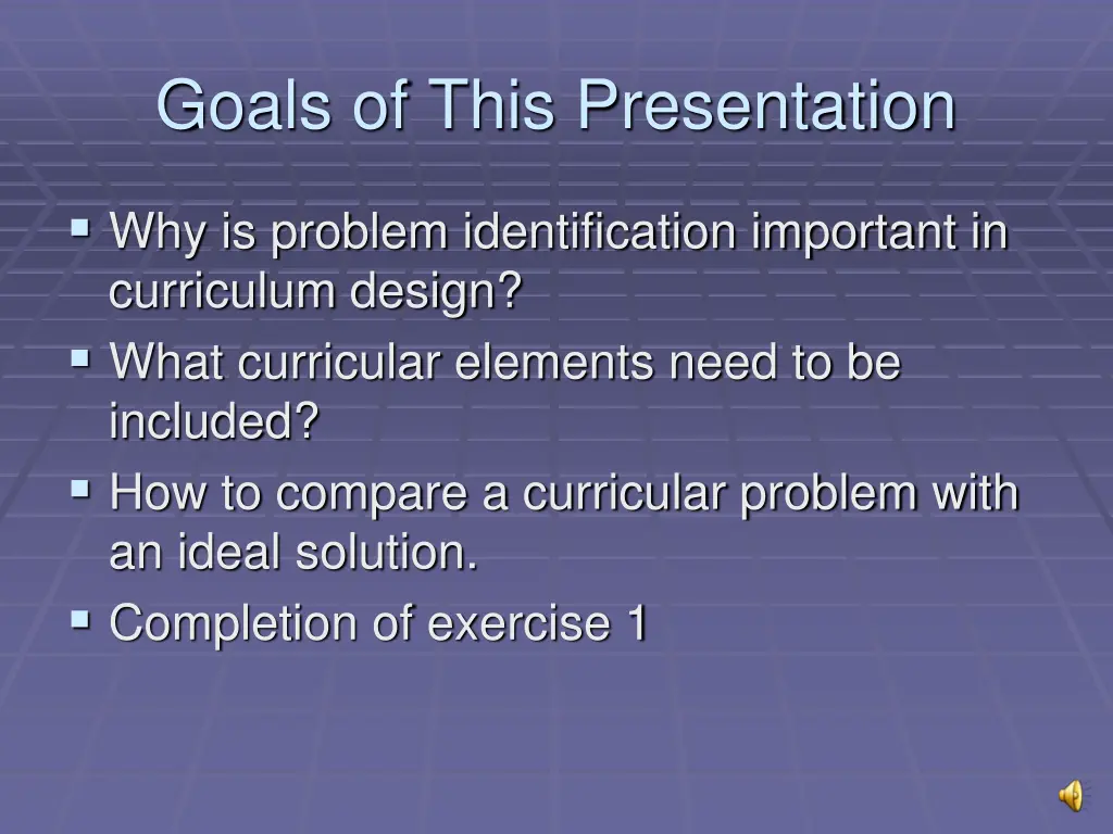 goals of this presentation