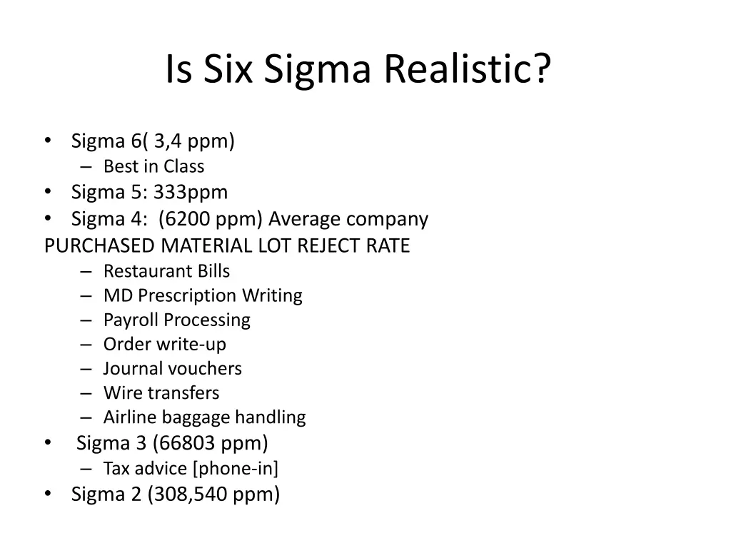 is six sigma realistic