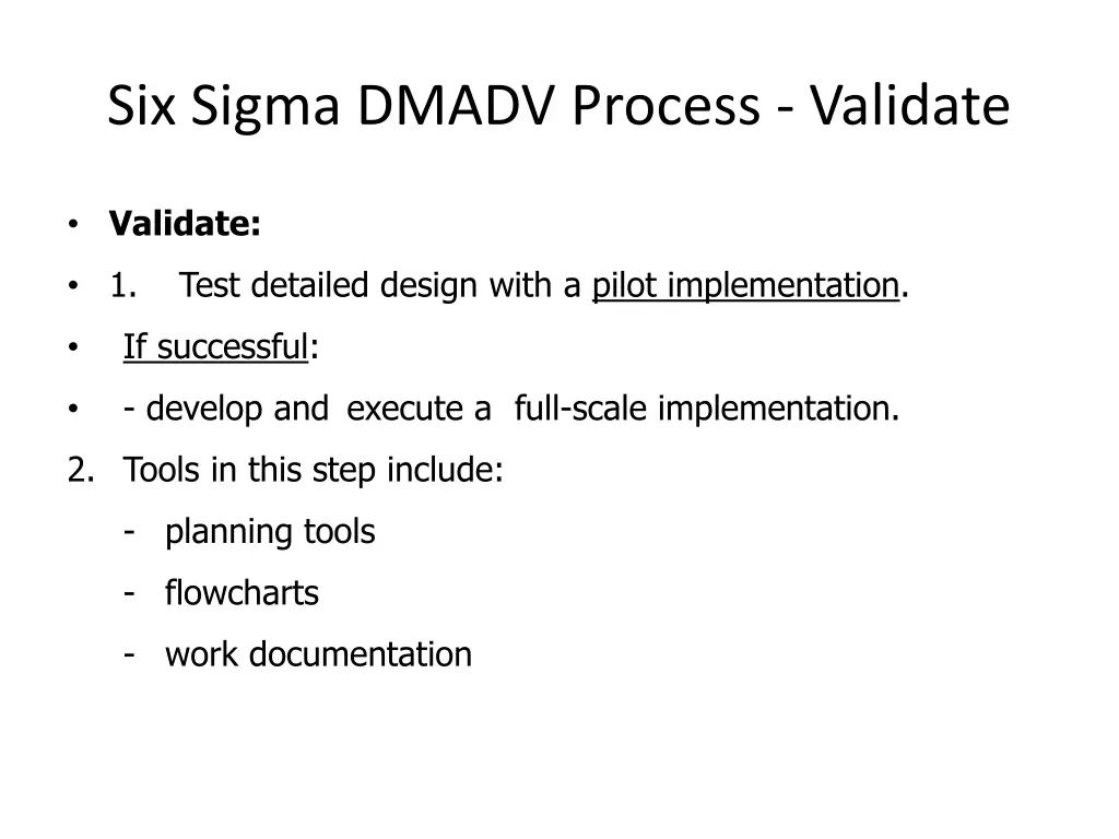 six sigma dmadv process validate