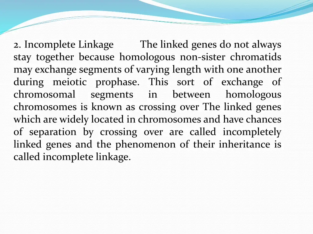 2 incomplete linkage the linked genes