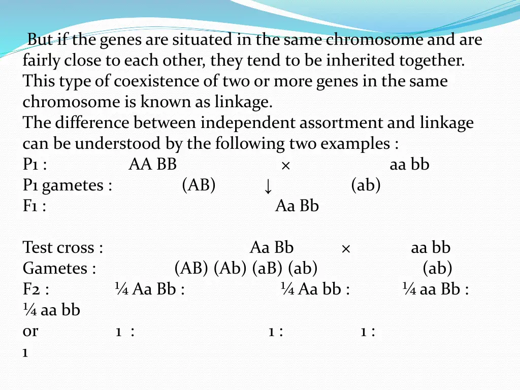 but if the genes are situated in the same