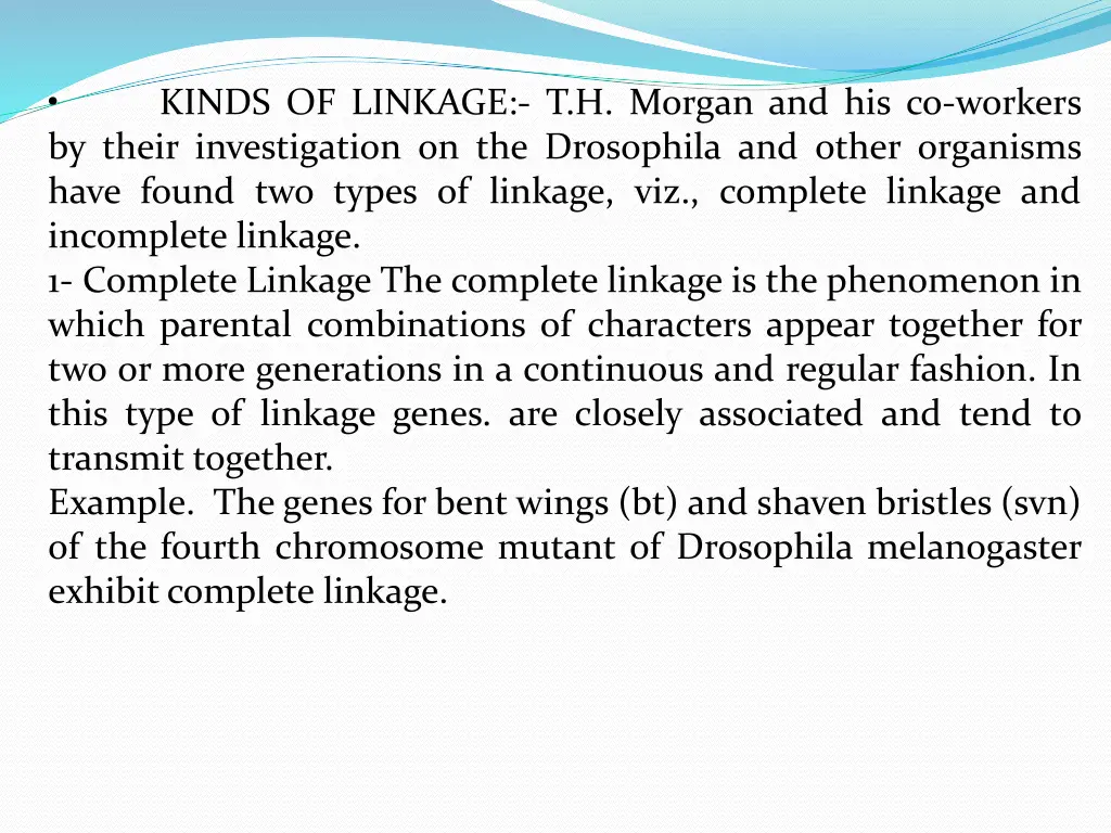 by their investigation on the drosophila