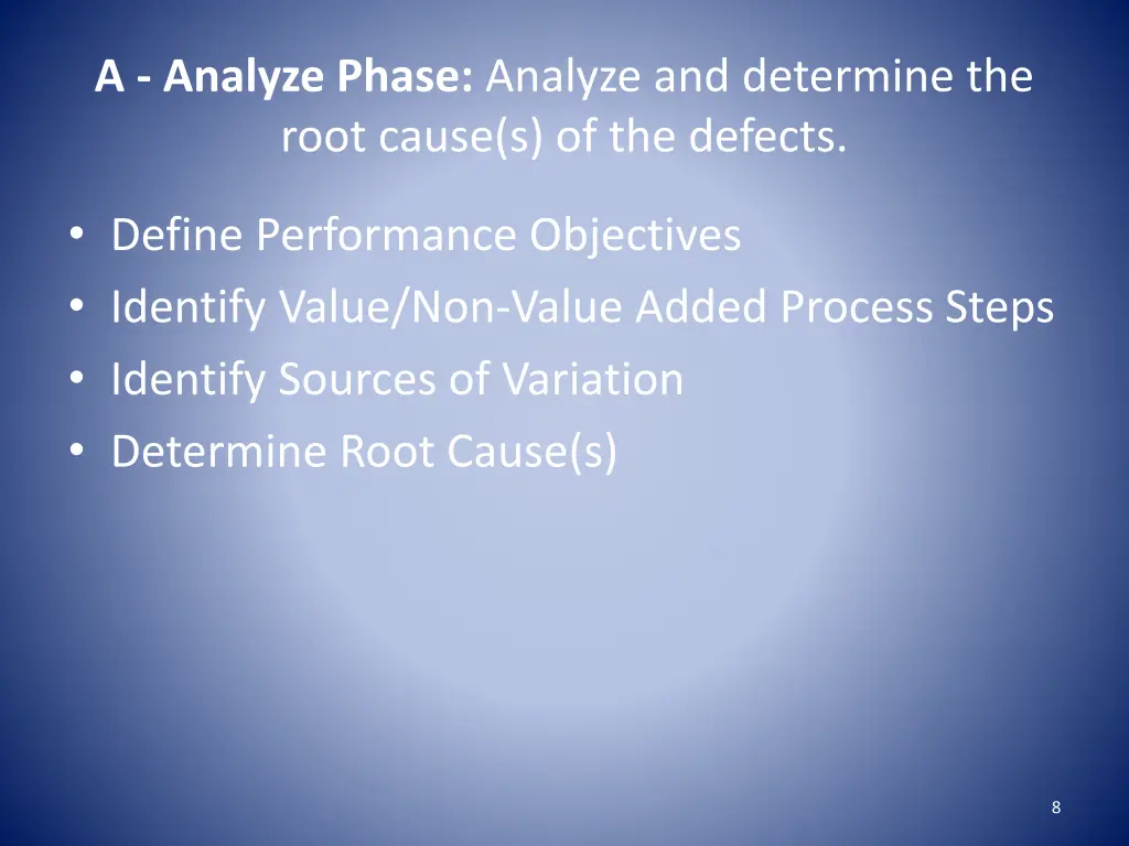 a analyze phase analyze and determine the root