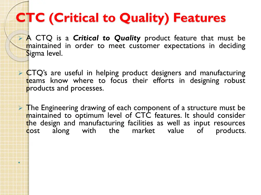 ctc critical to quality features