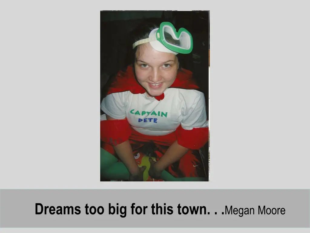 dreams too big for this town megan moore