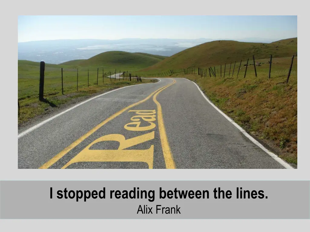 i stopped reading between the lines alix frank