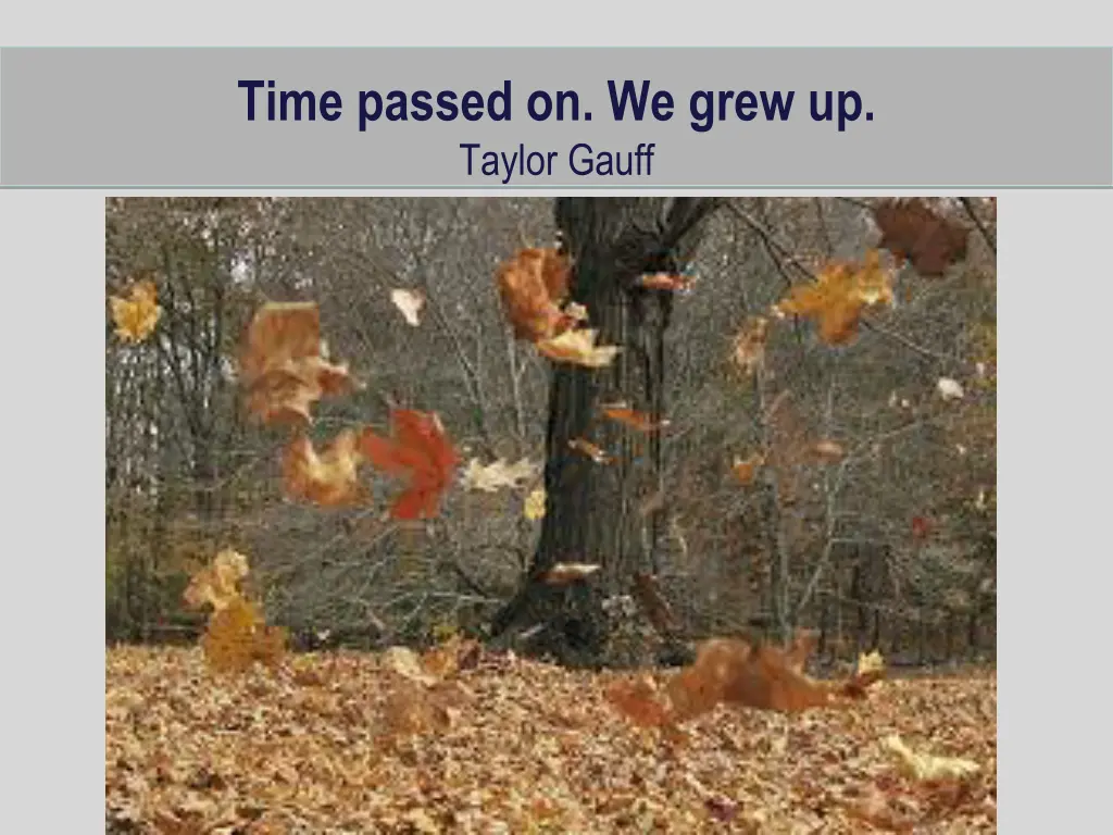 time passed on we grew up taylor gauff