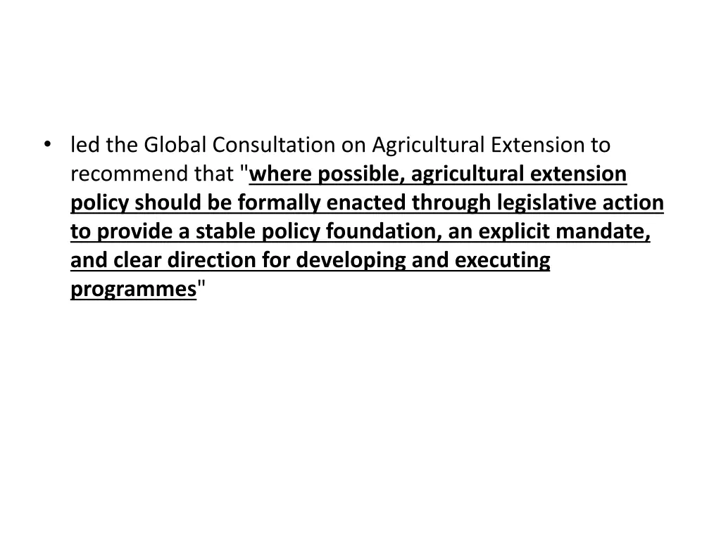 led the global consultation on agricultural