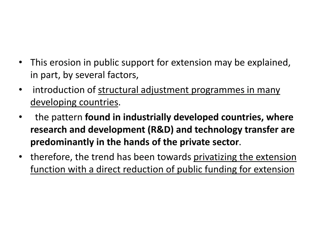 this erosion in public support for extension