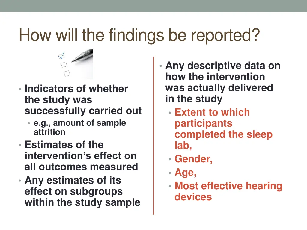 how will the findings be reported