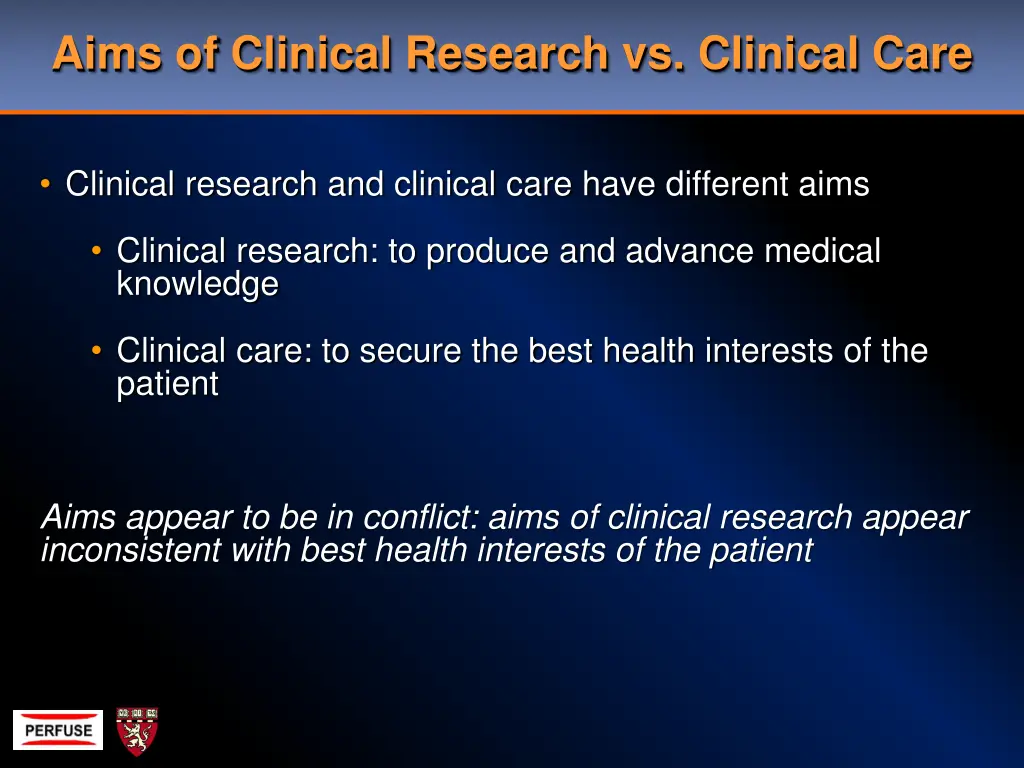 aims of clinical research vs clinical care