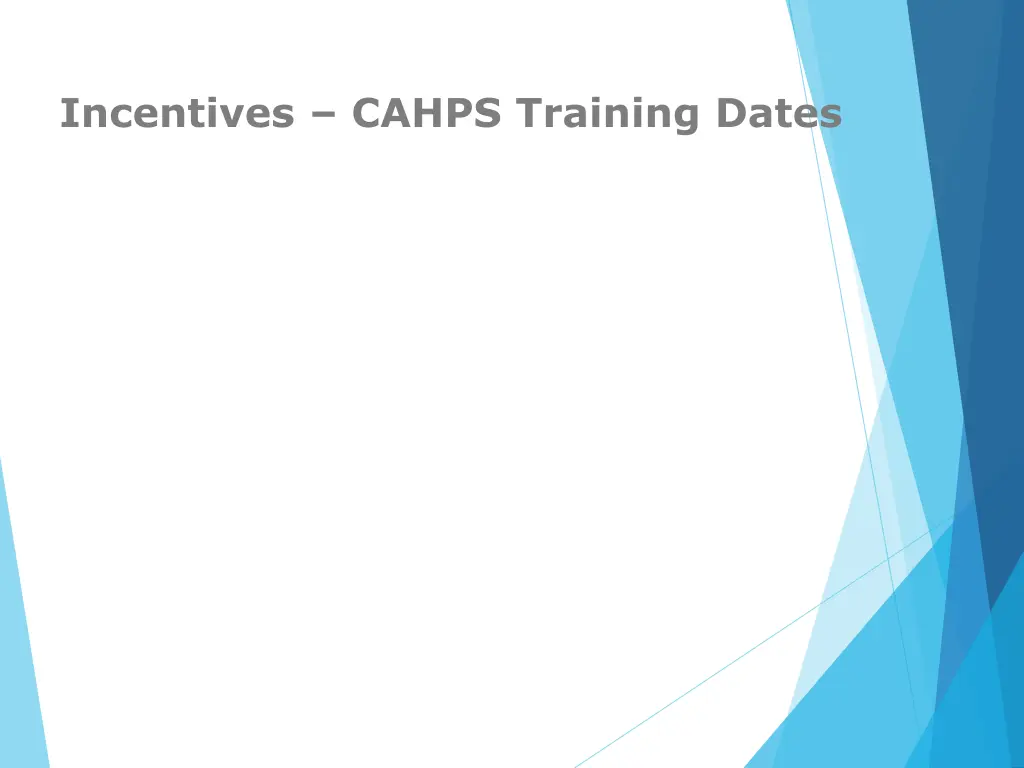 incentives cahps training dates