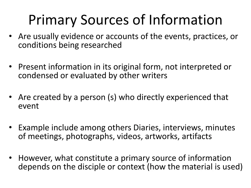 primary sources of information are usually