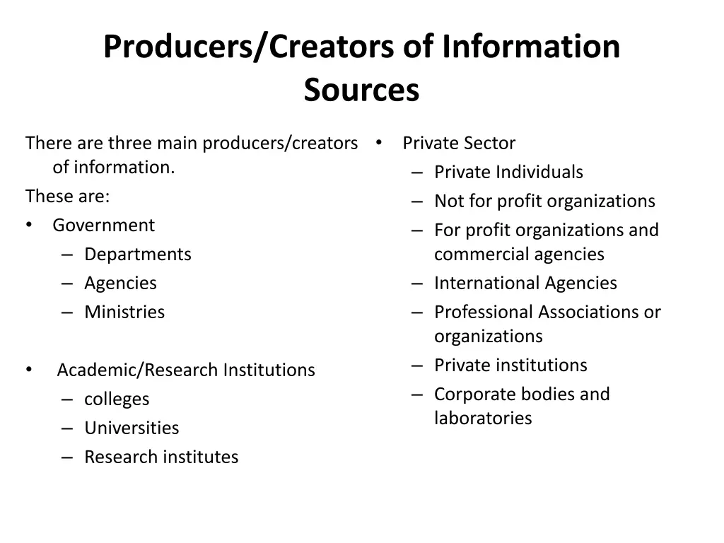 producers creators of information sources