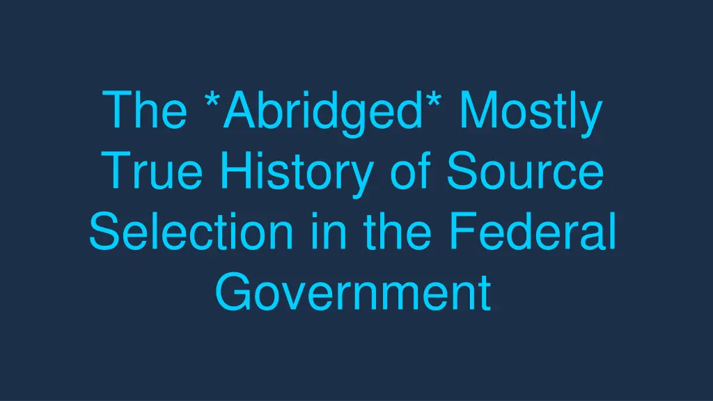 the abridged mostly true history of source