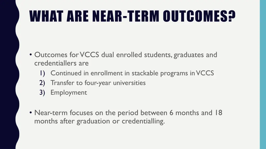 what are near term outcomes