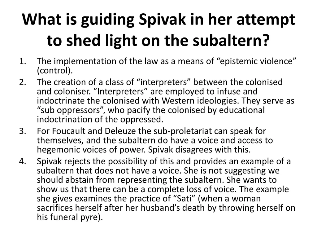 what is guiding spivak in her attempt to shed