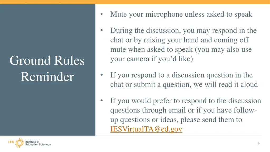 mute your microphone unless asked to speak 1