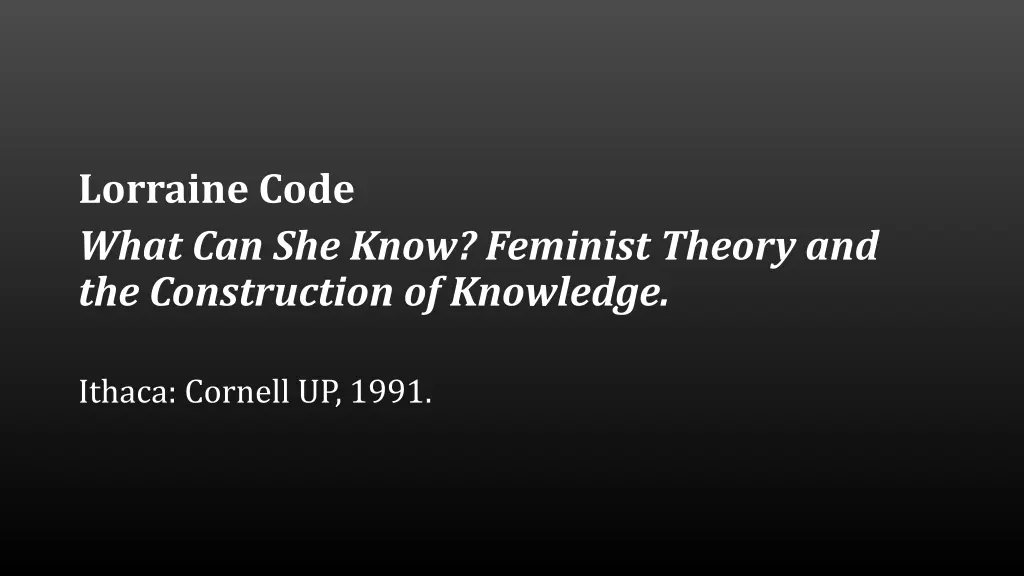 lorraine code what can she know feminist theory