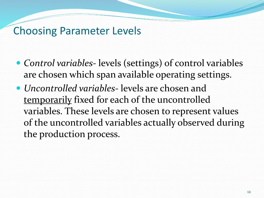 choosing parameter levels