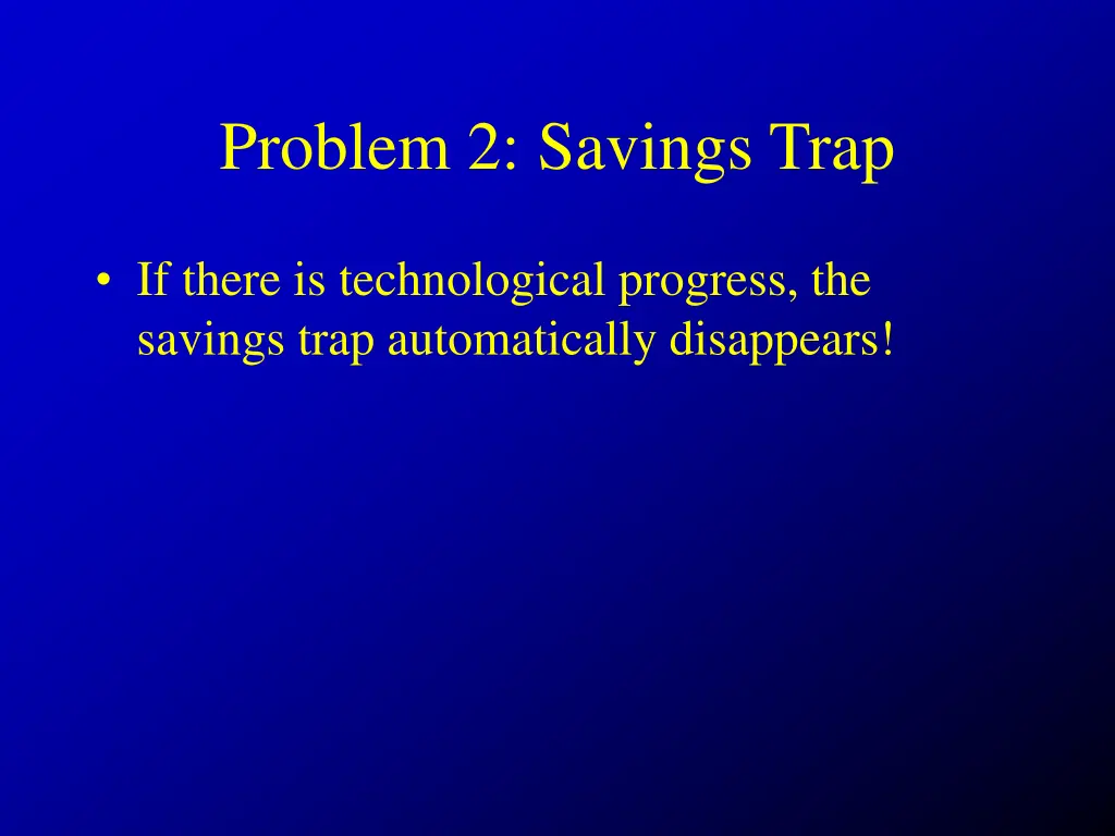 problem 2 savings trap