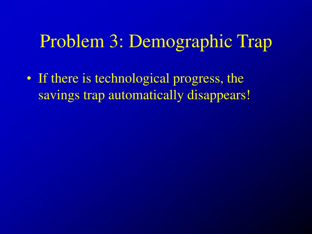 problem 3 demographic trap