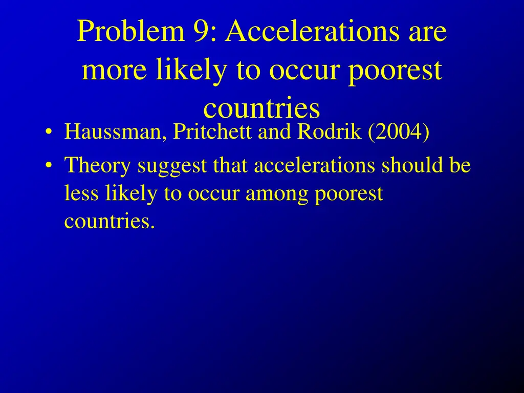 problem 9 accelerations are more likely to occur