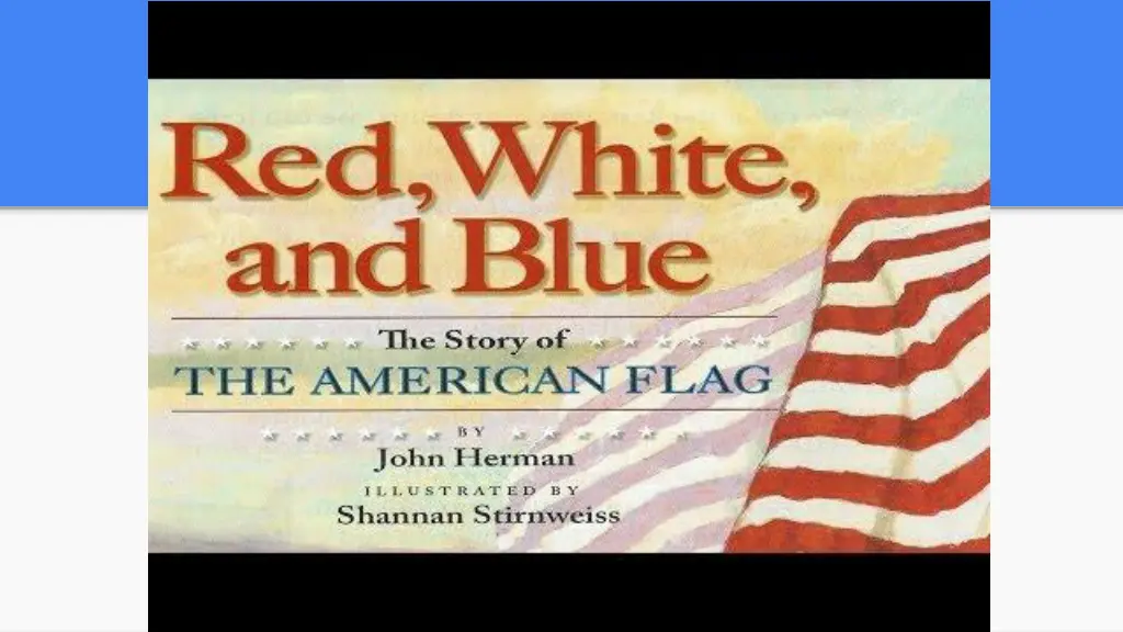 red white and blue the story of the american flag 1