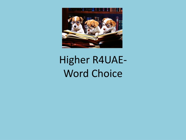 higher r4uae word choice