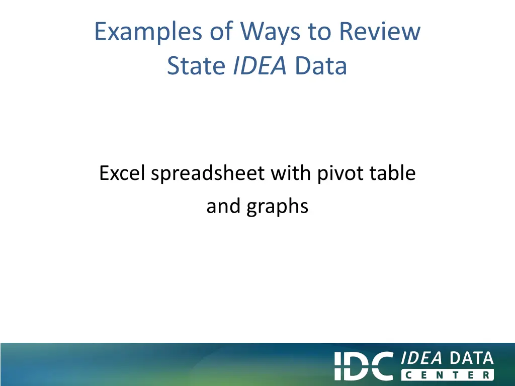 examples of ways to review state idea data