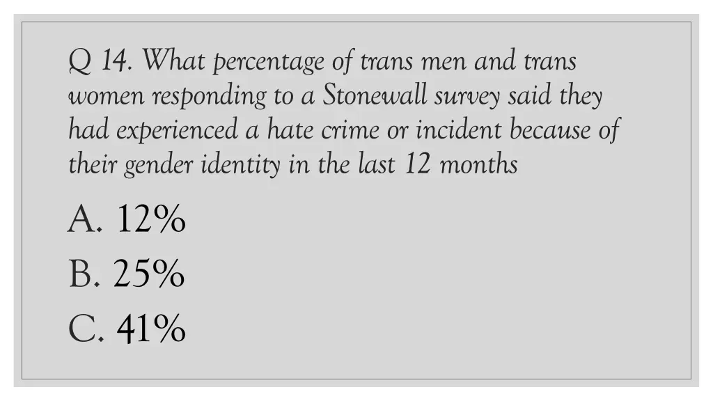 q 14 what percentage of trans men and trans women