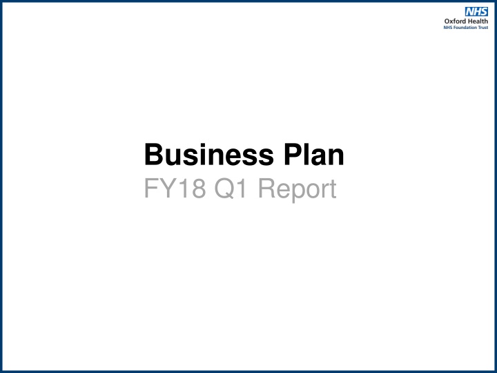 business plan fy18 q1 report