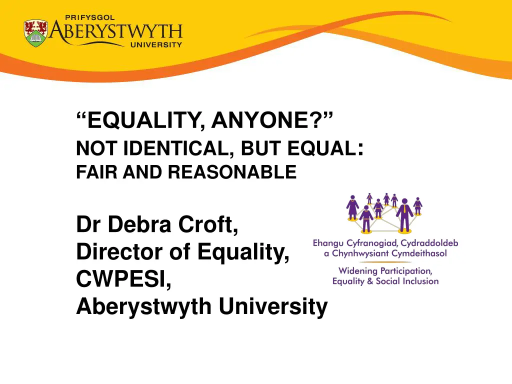 equality anyone not identical but equal fair