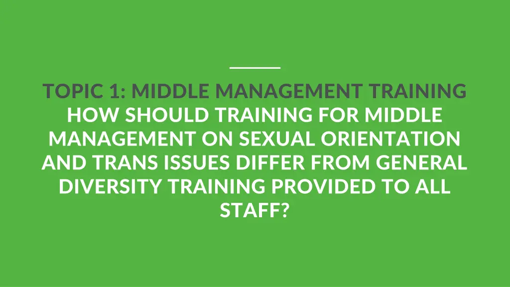 topic 1 middle management training how should