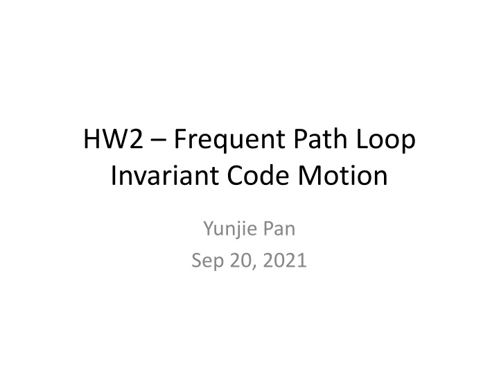 hw2 frequent path loop invariant code motion