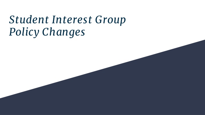 student interest group policy changes